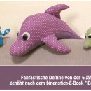 Tolle Delfine von der erst 7-jährigen Eva, genäht nach dem binenstich-E-Book "Dolli Delfin" | binenstich.de