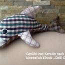 Delfin von Kerstin, genäht als Geschenk aus Hemden von Papa, Mama und Bruder der Beschenkten ♥ Nach dem binenstich-Ebook "Dolli Delfin"