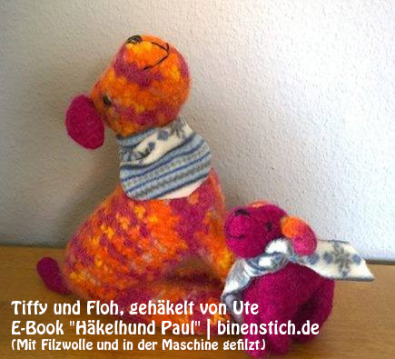 Häkelhunde Tiffy und Floh, nach dem E-Book "Häkelhund Paul" - mit Filzwolle, in der Maschine gefilzt | binenstich.de