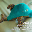 Delfin, genäht von Annika, genäht nach dem binenstich-Ebook "Dolli Delfin"