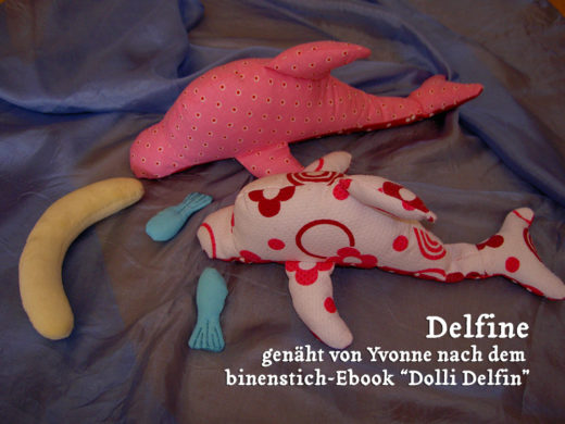 Delfine, genäht von Yvonne, genäht nach dem binenstich-Ebook "Dolli Delfin"